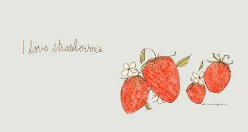 I Love Strawberries 